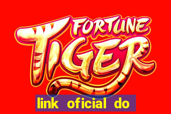 link oficial do jogo do tigre